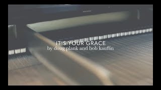 Video thumbnail of ""It's Your Grace" [The Acoustic Sessions]"