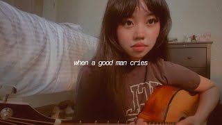 when a good man cries by cmat ⧽ cover
