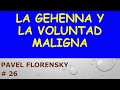 La Gehenna y la Voluntad Maligna Según Pavel Florensky _26
