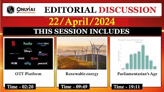 22 April 2024 | Editorial Discussion | Abusive Language on OTTs, Challenges Of renewable energy