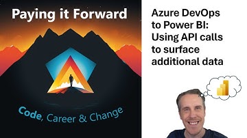 From Azure DevOps to Power BI : Using API calls to surface additional data