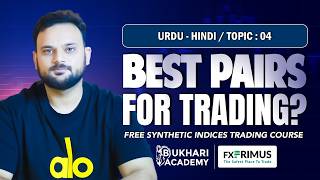 Best Pairs in Synthetic Indices | Fx Primus Basic Course | Bukhari Academy