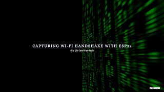 Capturing Wi-Fi Handshake with ESP32 (No SD Card Needed!) | in Bangla | Rushbruh