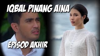 TIADA MAAF BUATMU EPISOD AKHIR | IQBAL PINANG AINA