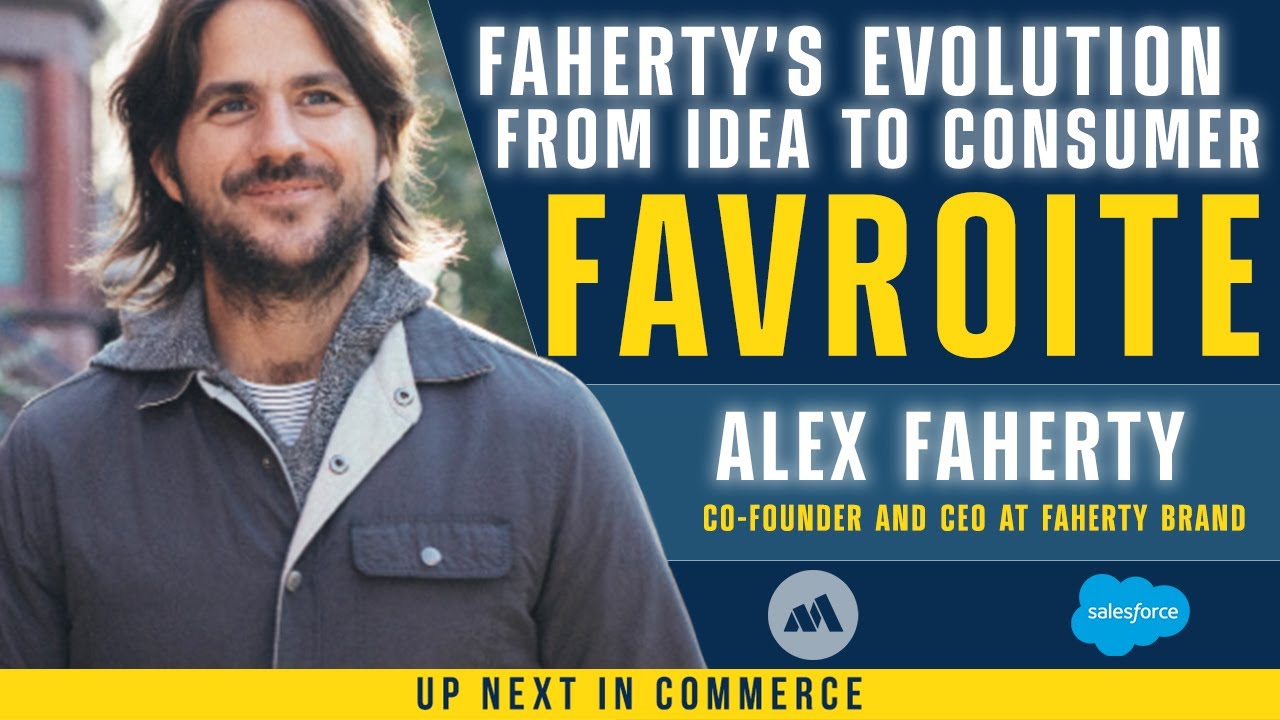 Faherty’s Evolution From Idea to Consumer Favorite