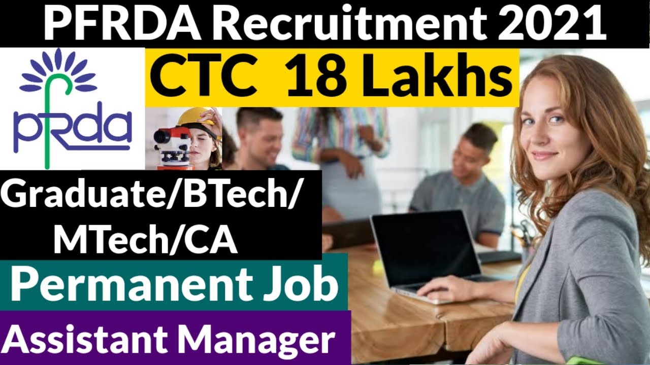 PFRDA Recruitment 2021 | Assistant Manager Grade A | CTC 18 Lakhs 