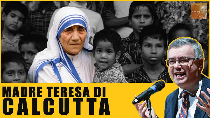 Madre Teresa di CALCUTTA - Alessandro Barbero (Ine...