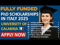 Fully Funded PhD Scholarships in Italy 2025 | University of Calabria | Apply Now!