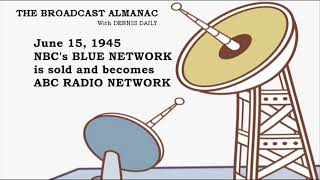 BROADCAST ALMANAC for June 15 with DENNIS DAILY