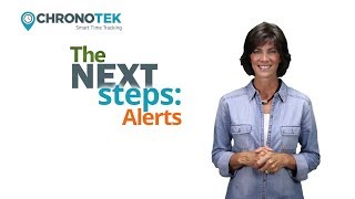 Chronotek Next Steps: Alerts