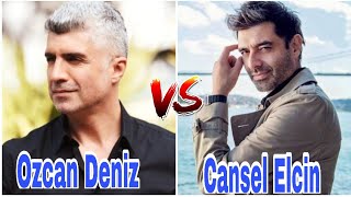 Ozcan Deniz vs Cansel Elcin Comparison Biography,Net Worth,Wife,House,Weight,Height,Fact By ShowTime