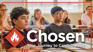 Chosen: Your Journey to Confirmation | Trailer