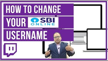 How to change username of SBI internet Banking