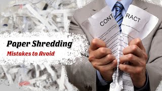 Paper Shredding Mistakes to Avoid