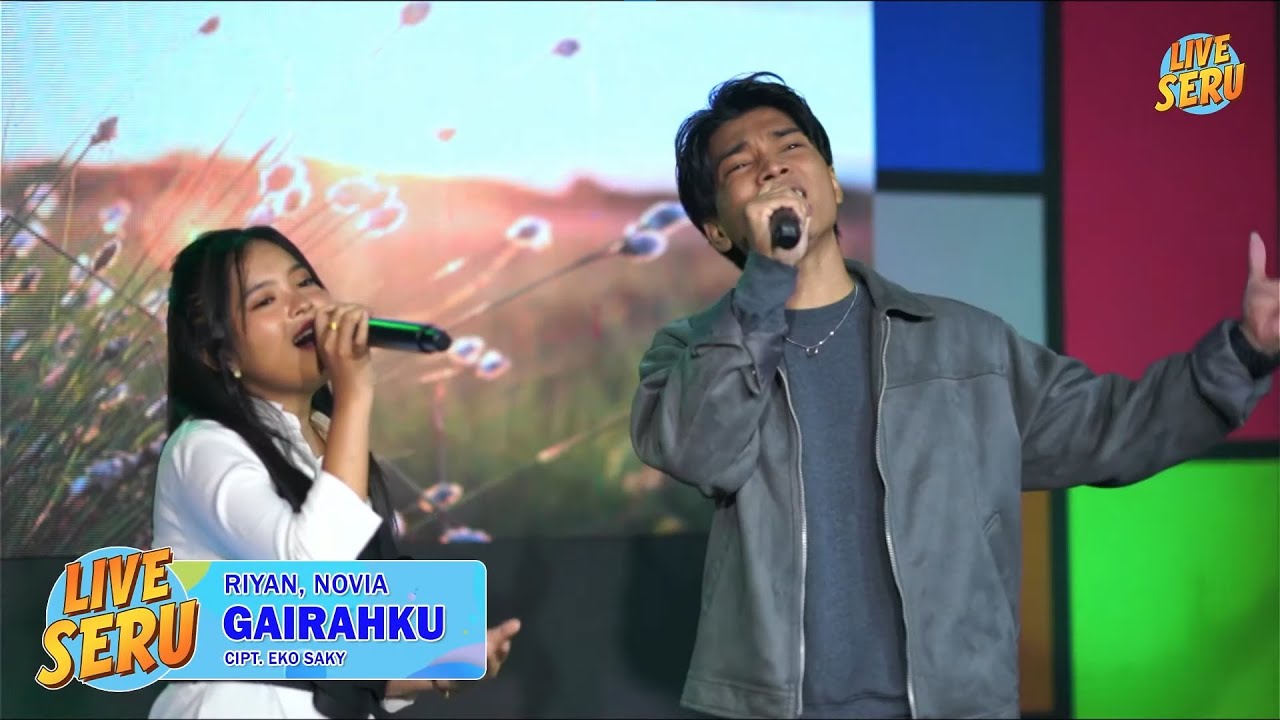 Riyan, Novia - Gairahku | Live Seru 13 Juli 2025