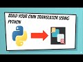 Build your own translator using python