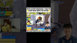 TG HATER WASSANA 1VS4 MAREGA😁HUNT BHAI CRAZY REPLY😡😁#shortsfeed #totalgaming #garenafreefire