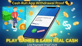 Cash Run App Withdrawal Proof 🤑 | Play Games & Earn Real Cash | Live Payment Proof 2026 screenshot 3