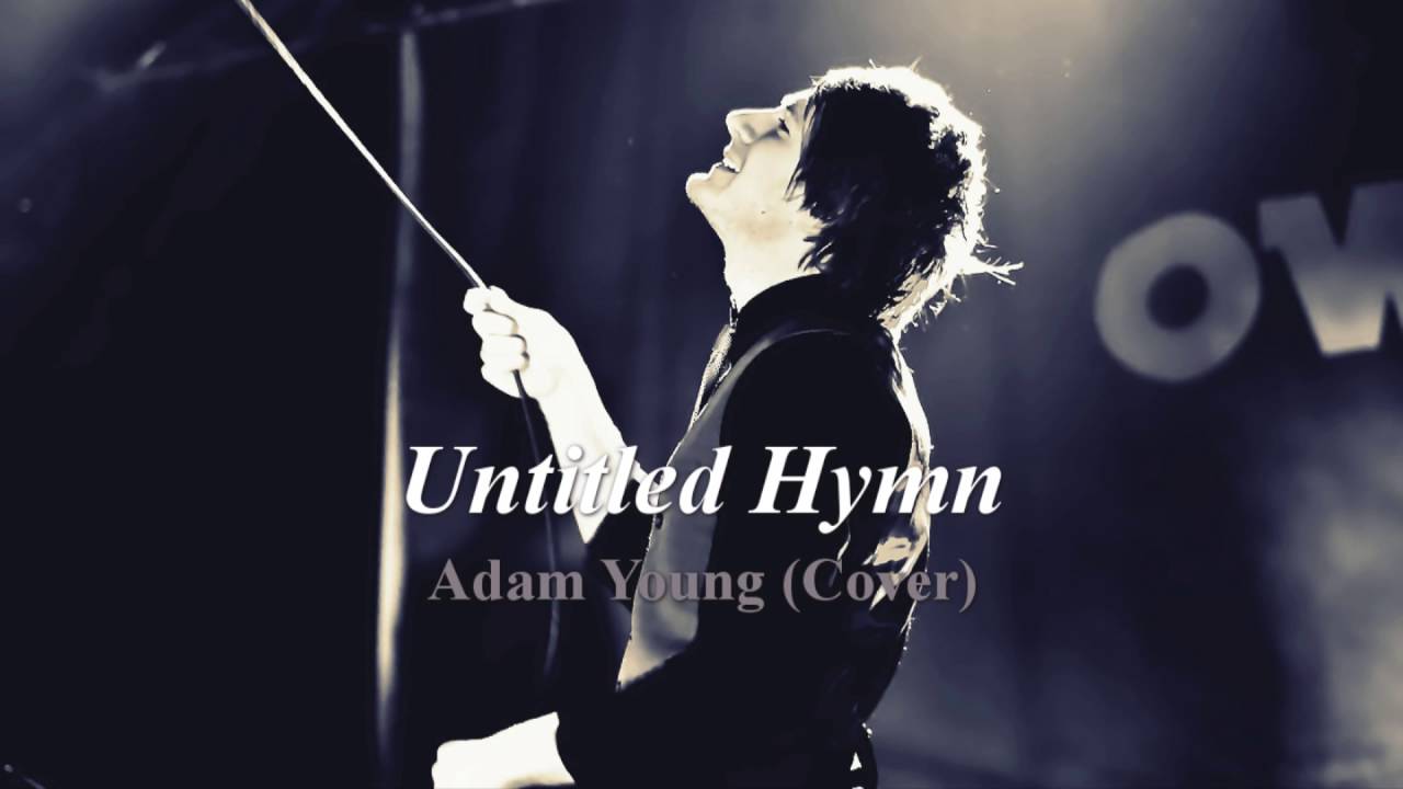 Untitled Hymn - Adam Young [Owl City] (Cover) Lyrics [CC]