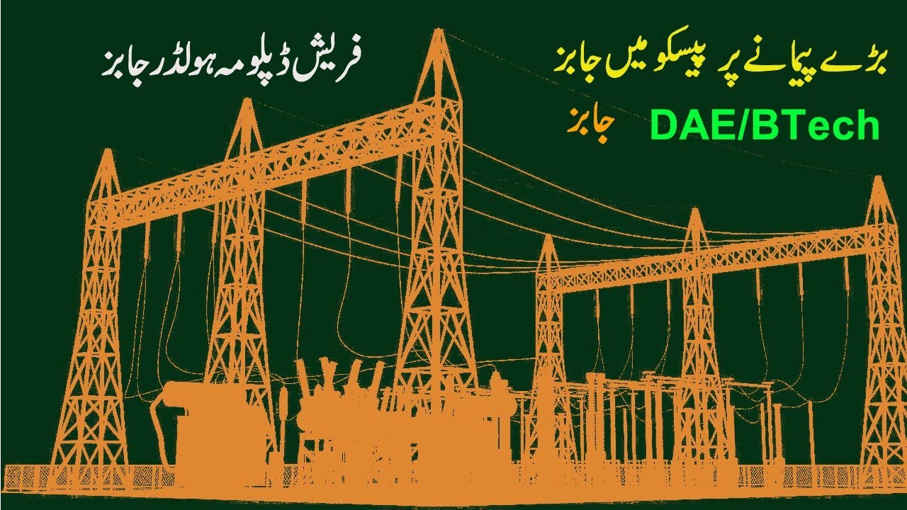 PESCO New Project Job 2021 | Fresh Diploma Holder Jobs 2021 | B TECh Jobs 2021 | Latest Jobs 2021 |