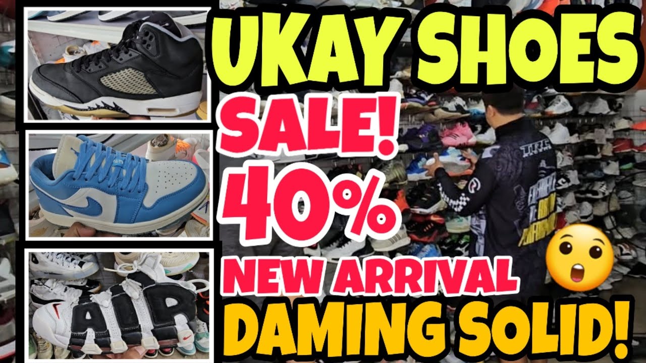 Solid mga UKAYSHOES new arrival at SALE! 40% JORDAN NIKE Vans Adidas at ibapa! Mapapadayo ka dito