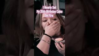 My 25Th Birthday Was Well Lit