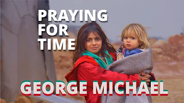 [LYRICS] George Michael - Praying For Time