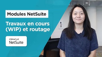 Module de travaux en cours (WIP) et routage NetSuite