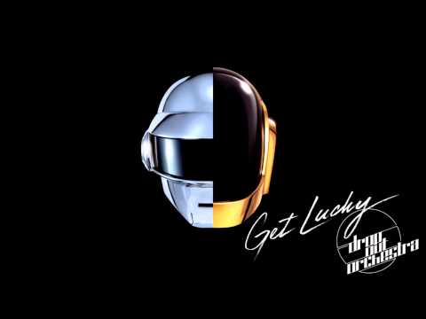 Daft Punk (+) Get Lucky (Drop Out Orchestra Edit)