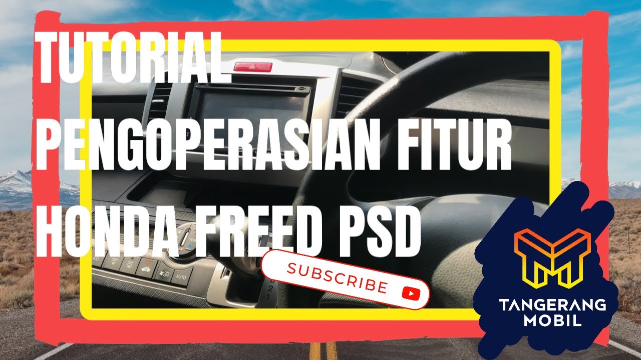 Tutorial fitur Honda Freed PSD @tangerangmobil