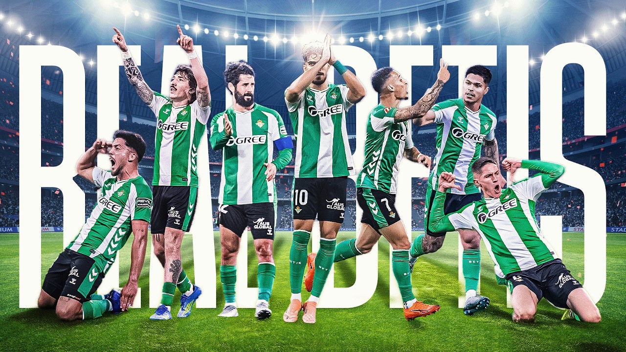 ¡TODOS los GOLES del REAL BETIS en su camino hacia la CHAMPIONS! 🏆