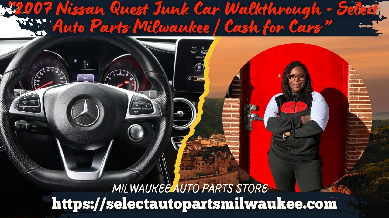 2007 Nissan Quest Junk Car Walkthrough   Select Auto Parts Milwaukee  Cash for Cars