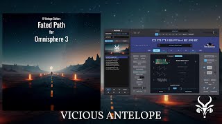 Free Omnisphere 3 Presets – Vicious Antelope – Fated Path