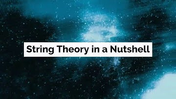 Breakthrough Junior Challenge 2020 l String Theory in a Nutshell