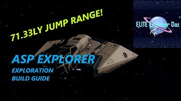Asp Explorer - Exploration Build Guide - Elite Dangerous