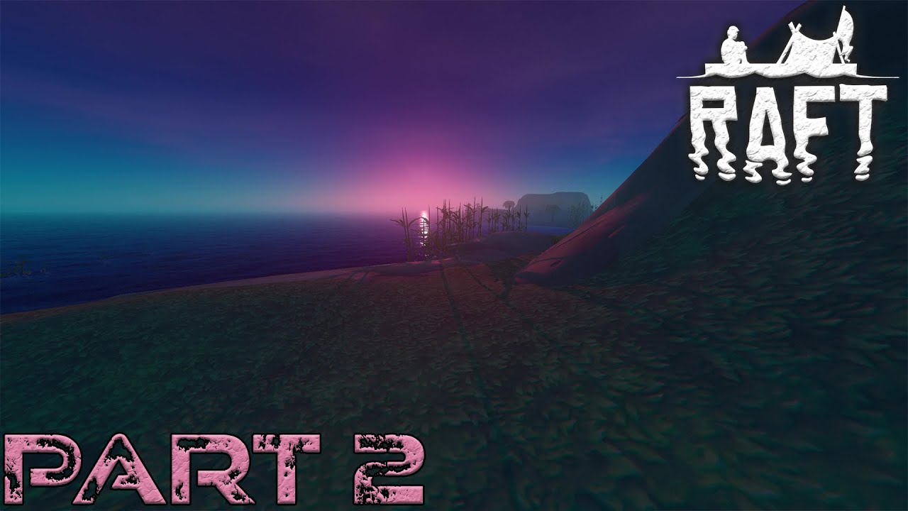 Death Raft ATTACK OF THE BOAR & OUR FIRST DEATH | RAFT | PART 2 - YouTube