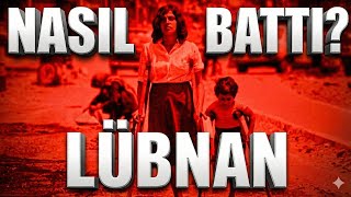 Lübnan Nasil Batti ? Lübnan İç Savaşi