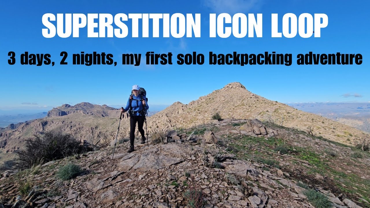 Superstition Icon Loop - My First Solo Multi-Day Backpacking Trip