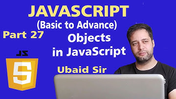 JavaScript Tutorial in Urdu for Beginners [Part 27] - Objects in JavaScript
