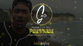 Pressure | Phora x Dizzy Wright Type Beat | Prod. GMTheProducer