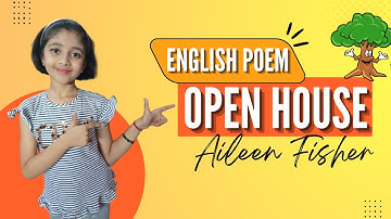 Open House Poem by Aileen Fisher | CBSE Class 3 | English Poem | Poem Recitation by Advika Reddy
