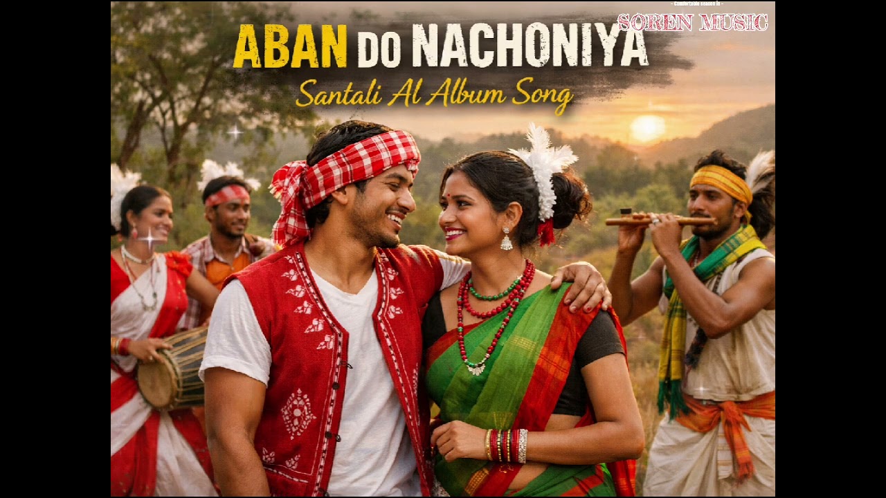 ABAN DO NACHONIYA/ NEW SANTALI -AI-COVER -SONG 2026