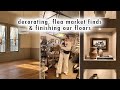 decorating, flea market shopping & finishing our floors! | XO, MaCenna Vlogs