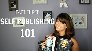 How To Self-Publish Your First Book Step-By-Step Tutorial For Beginners | PART THREE
