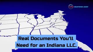 Real Documents You'll Need for an Indiana LLC