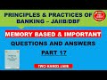 PART 17 I MEMORY BASED &amp; IMPORTANT Q&amp;A I PRINCIPLES &amp; PRACTICES OF BANKING JAIIB I TWO HANDS JAIIB