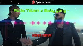 Reda Taliani x Baby gang - Khawa khawa 8D [HEADPHONES REQUIRED]