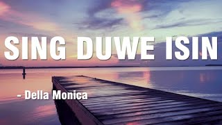 SING DUWE ISIN - Denik Armila || Lirik Video