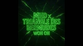 Triangle Des Bermudes - Woh Oh Feat. M 
