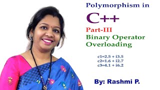 Polymorphism in C++ || Lecture 23 || Binary Operator Overloading in C++ || Compile time polymorphism